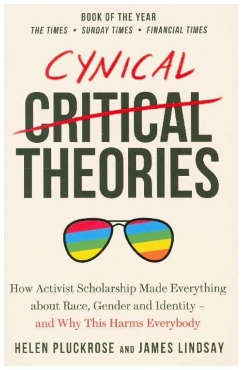 Thumbnail - Cynical Theories | Helen Pluckrose (u. A.) | Englisch | Taschenbuch |