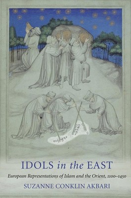 Idols in the East by Suzanne Conklin Akbari