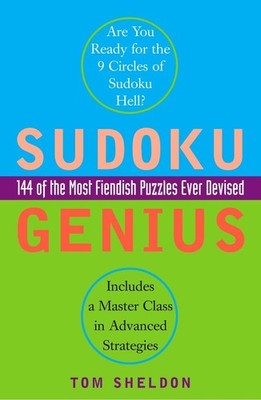 Sudoku Genius: 144 of the Most Fiendish Puzzles Ever Devised