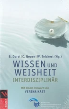Knowledge and Wisdom - Interdisciplinary. Brigitte Dorst... (ed.). With a front