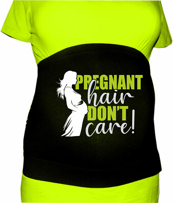 Bauchband für Schwangere bedruckt mit Pregnant hair dont care