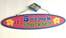 IT'S 5 O'CLOCK SOMEWHERE Hibiscus Wood Sign Luau Tiki Bar Wall Island Decoration