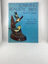 Carving Realistic Birds by H.D. Green Step by Step Guide with Patterns Vtg 1977