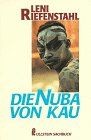 Die Nuba von Kau. ( Ullstein Sachbuch). von Riefens... | Buch | Zustand sehr gut