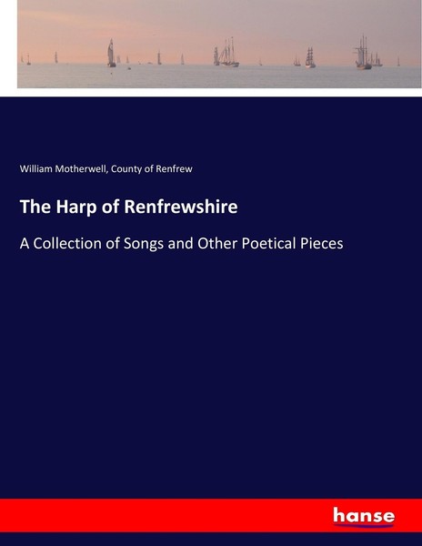William Motherwell (U. A.) | The Harp Of Renfrewshire | Taschenbuch | Englisch-image