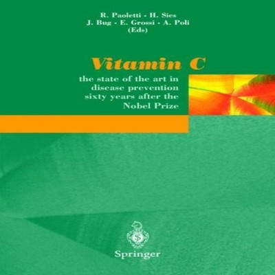 Vitamin C The state of the art in disease prevention sixty years