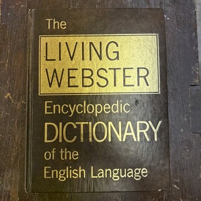 Vintage The Living Webster Encyclopedic Dictionary of the English Language 1973