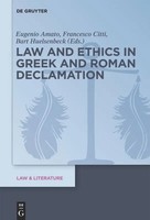 Eugenio Amato (U. A.) | Law And Ethics In Greek And Roman Declamation | Buch
