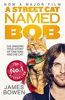 A Street Cat Named Bob: How one man and his cat found ho... | Buch | Zustand gut