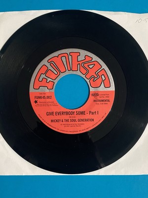 Mickey & The Soul Generation 45- We Got To Make A Change / Give Everybody Some