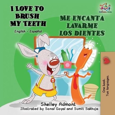 Shelley Admont Kidki I Love to Brush My Teeth Me encanta lavarme l (Taschenbuch)