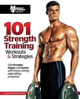 Muscle & Fitnes 101 Strength Training Workouts & Strateg (Paperback) (UK IMPORT)