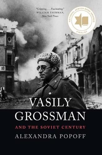 Vasily Grossman and the Soviet Century by Alexandra Popoff - 9780300255379