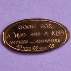 GOOD FOR A HUG AND A KISS Anytime Anywhere XXX OOO Hearts Elongated 1954 Penny — photo 1
