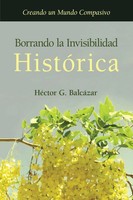 Hector G. Balcazar | Borrando La Invisibilidad HistóRica | Taschenbuch (2025)