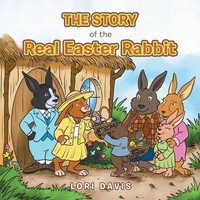 Lori Davis | The Story Of The Real Easter Rabbit | Taschenbuch | Englisch (2020)