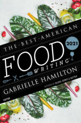 The Best American Food Writing 2021 (The Best American Series Â ) - VERY GOOD