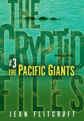 The Pacific Giants (The Cryptid Files)  paperback Used - Good