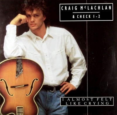 Craig McLachlan & Check 1-2 - I Almost Felt Like Crying... [7''] UK Import PS