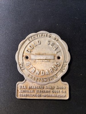 Gold Seal Standards Badge/Plate. The Craftsman Guild #13992.