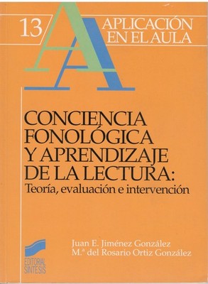 CONCIENCIA FONOLÓGICA Y APRENDIZAJE DE LA LECTURA: Teoría, Evaluación, etc.