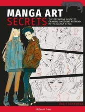 Manga Art Secrets: The definitive g..., Sharawna, Dalia