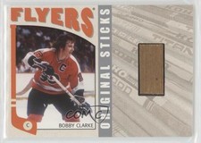 2004 ITG Franchises US East Edition Original Sticks Silver /70 Bobby Clarke 0rk3