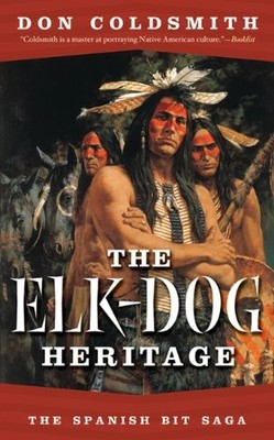 THE ELK-DOG HERITAGE (SPANISH BIT) By Don Coldsmith *Excellent Condition*