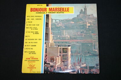 JOSE RIVERA / HOMMAGE A VINCENT SCOTTO EP 45T 7'' BONJOUR MARSEILLE