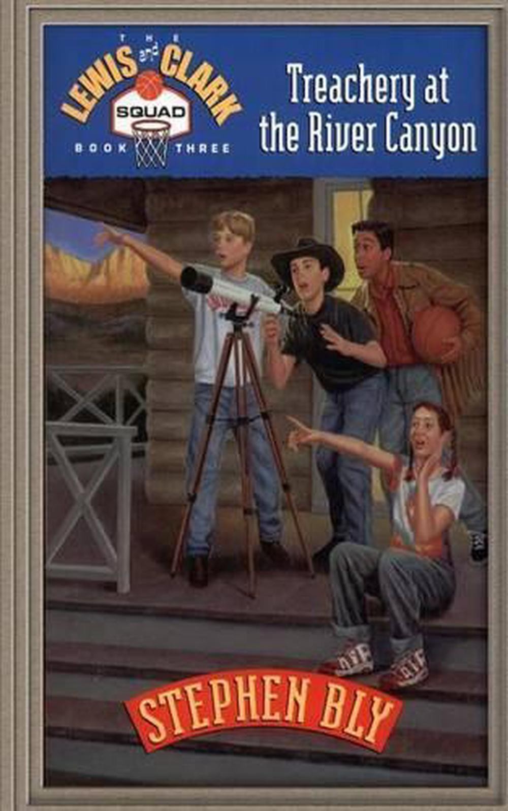 Treachery at the River Canyon by Stephen Bly (English) Paperback Book