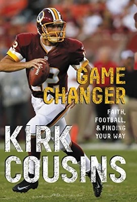 Game Changer PB: Faith, Football, & Fi..., Cousins Kirk