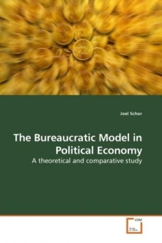 Thumbnail - The Bureaucratic Model In Political Economy A Theoretical And