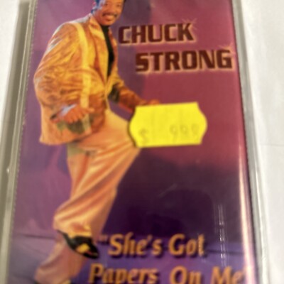 She's Got Papers on Me by Chuck Strong (Cassette, Nov-2000