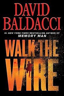 Walk the Wire von Baldacci, David | Buch | Zustand sehr gut