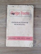 1962 - 65 Dodge Trucks Models 100 Through 300 Owners Operators Manual 1962 - 65 Dodge Trucks Models 100 Through 300 Owners Operators Manual