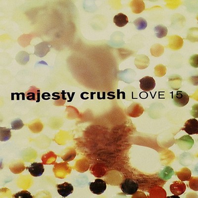 Majesty Crush Love 15 (CD) Album (UK IMPORT)