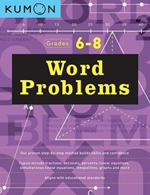 Word Problems, Grade 6-8 (Kumon Basic Skills) (Kumon Math Workbooks)