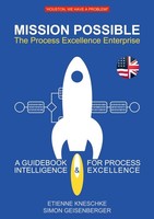 Mission Possible: The Process Excellence Enterprise Etienne Kneschke