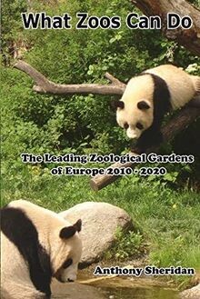 What Zoos Can Do: The Leading Zoological Gardens of Euro... | Buch | Zustand gut