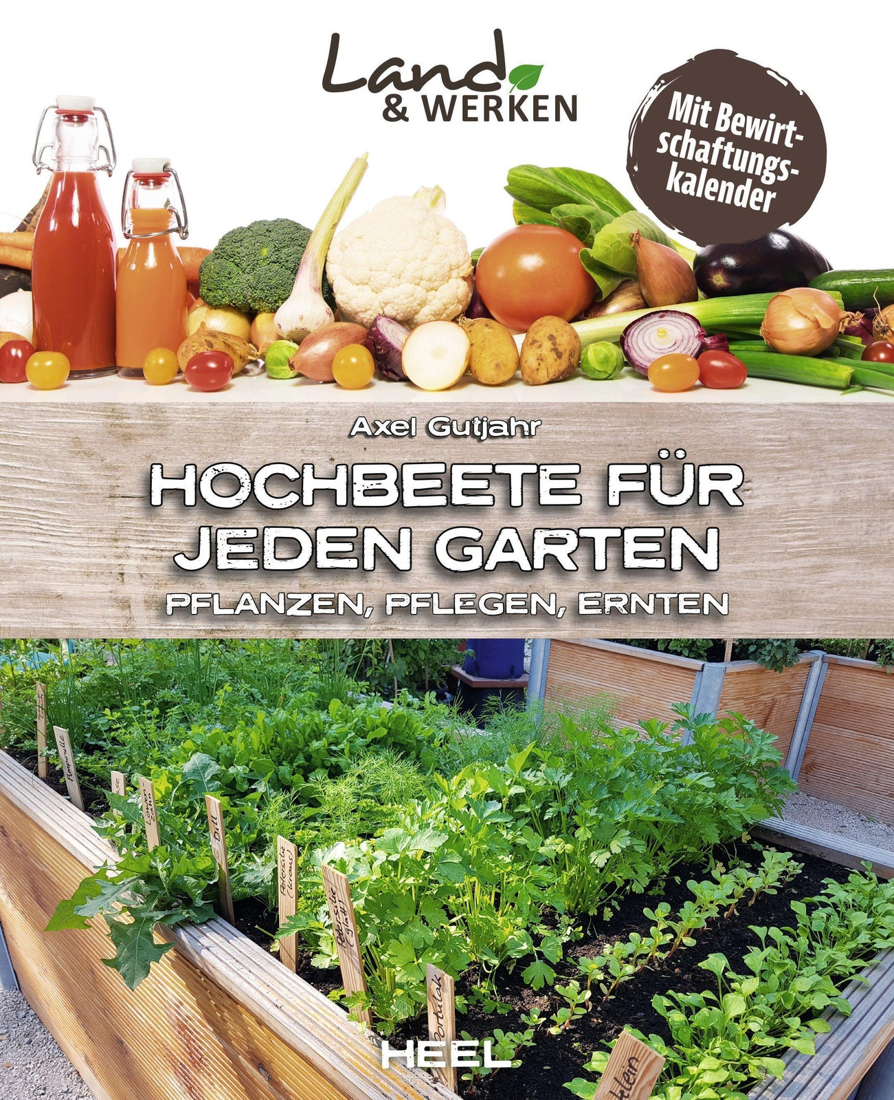Thumbnail - Hochbeete Für Jeden Garten: Pflanzen - Pflegen - Ernten, Axel Gutjahr