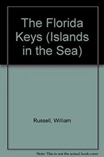 The Florida Keys Library Binding William Russell
