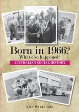 Born in 1966? What else happened? by Ron Williams (English) Paperback Book