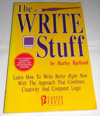 The Write Stuff: Learn How to Write Better Right Now With the Approach That ...