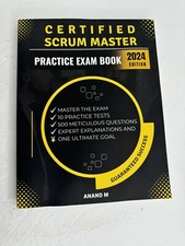 Certified Scrum Master Practice Exam Book 2024 Edition Anand M