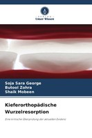 Soja Sara George (U. A.) | KieferorthopäDische Wurzelresorption | Taschenbuch