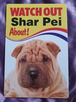 Watch Out Shar Pei About Dog Sicherheitsschild Shar Peis Hunde Kunststoff Torschilder
