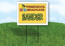 ZANDER PRESCHOOL GRADUATE 18 in x 24 in Yard Sign Road Sign with Stand