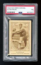 1922 E120 American Caramel Clyde Milan - PSA 7 - POP 1 - Nothing higher!