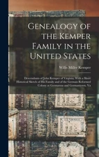 Genealogy of the Kemper Family in the United States: Descendants of John