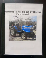 Tractor Service Parts Manual Fit FarmTrac 270 & 320 DTC -PRINTED MANUAL